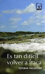 Es tan difícil volver a Itaca