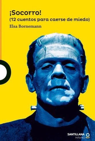 ¡Socorro! (12 Cuentos Para Caerse De Miedo)