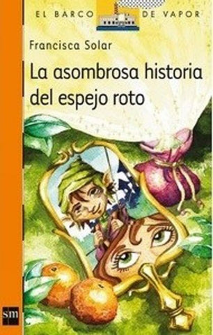 La Asombrosa Historia del Espejo Roto