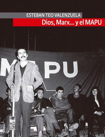 Dios, Marx... y el MAPU