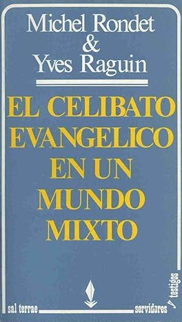 EL CELIBATO EVANGELICO EN UN MUNDO MIXTO,