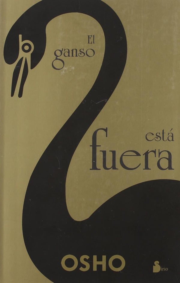 EL GANSO ESTA FUER