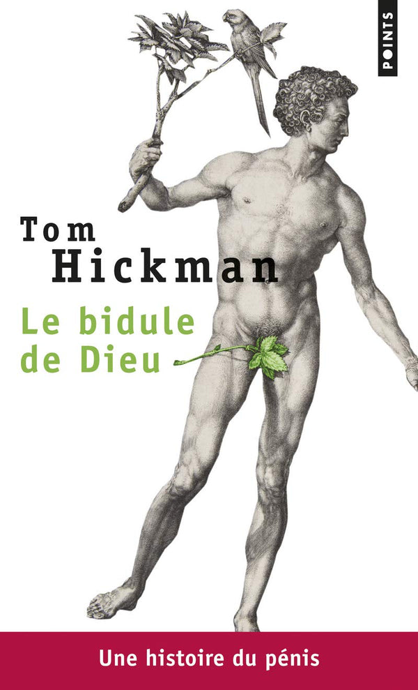 Le Bidule de Dieu: Une histoire du pénis