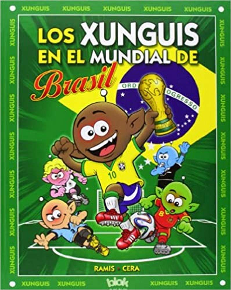 Xunguis. Mundial Brasil (nº 24) (Colección Los Xunguis)