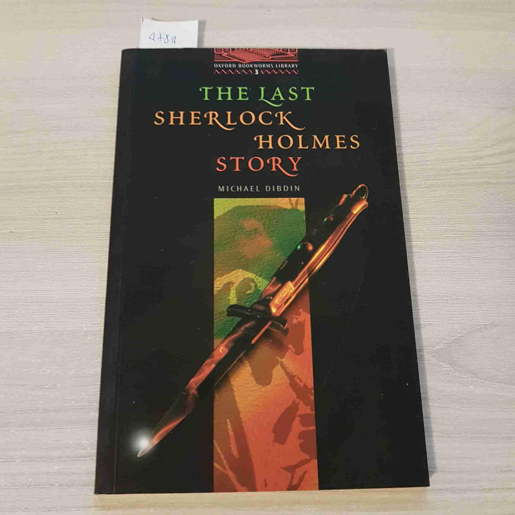 Oxford Bookworms 3. Last Sherlock Holmes Story