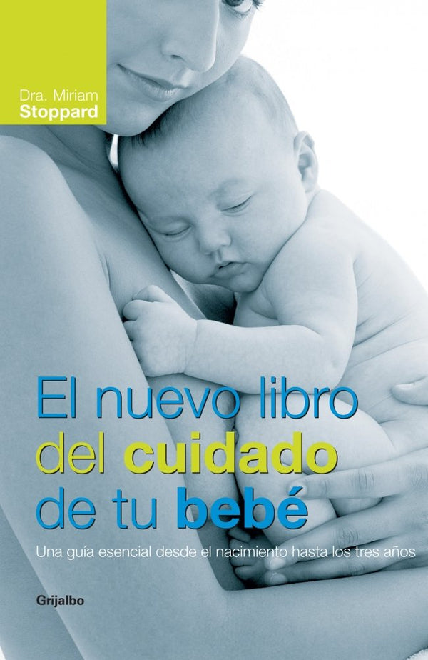 El nuevo libro del cuidado de tu beb