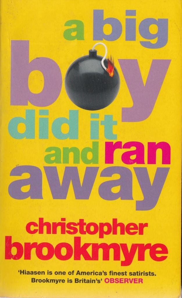 A Big Boy Did It and Ran Away