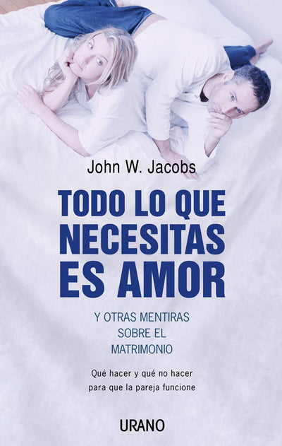 Todo lo que necesitas es amor y otras mentiras