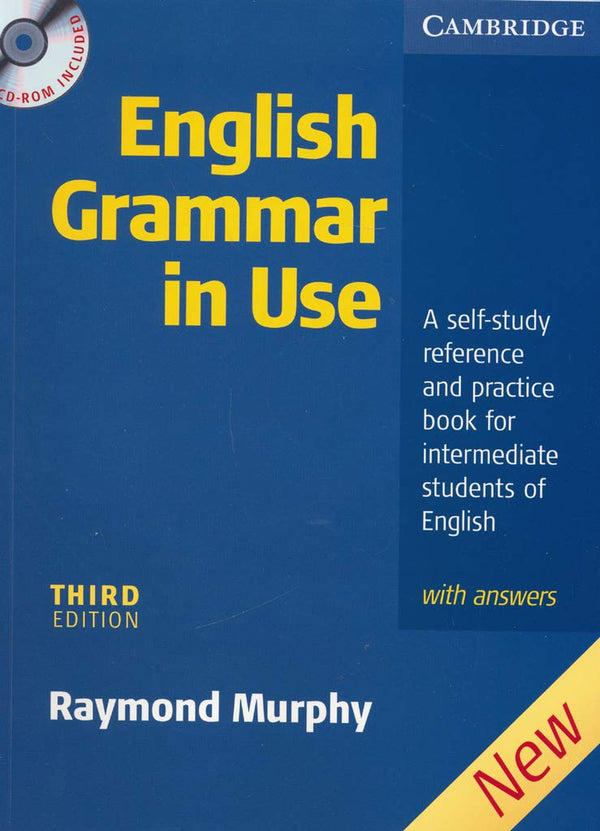 English Grammar in Use: A Self-study Reference and Practice Book for Intermediate Learners of English - with Answers
