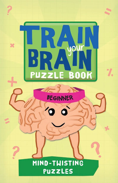 Mind Twisting Puzzles, Beginner (Train Your Brain Puzzle Books)