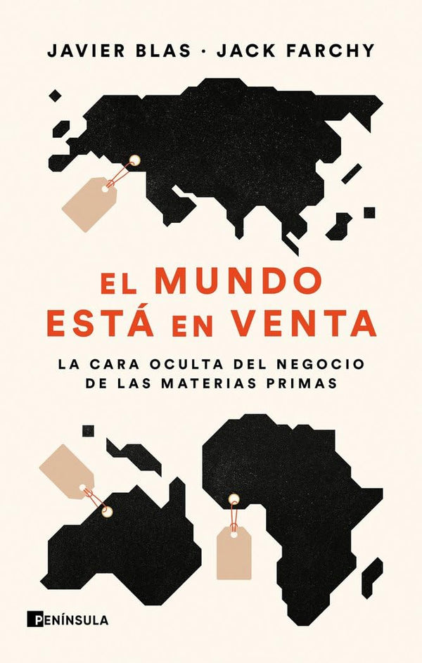 El mundo está en venta: La cara oculta del negocio de las materias primas
