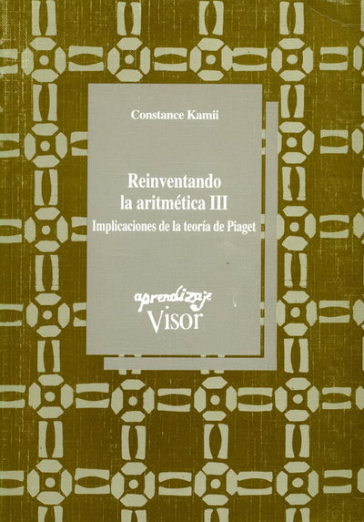 Reinventando la aritmética III: Implicaciones de la teoría de Piaget