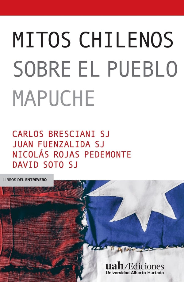 Mitos chilenos sobre el pueblo mapuche
