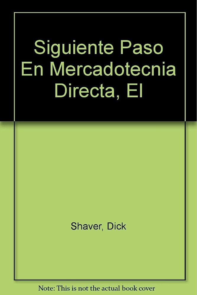 Siguiente Paso En Mercadotecnia Directa, El