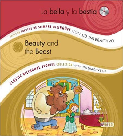 La Bella y la Bestia / Beauty and the Beast: Colección Cuentos de Siempre Bilingües con CD interactivo. Classic Bilingual Stories collection with interactive CD (Spanish and English Edition)