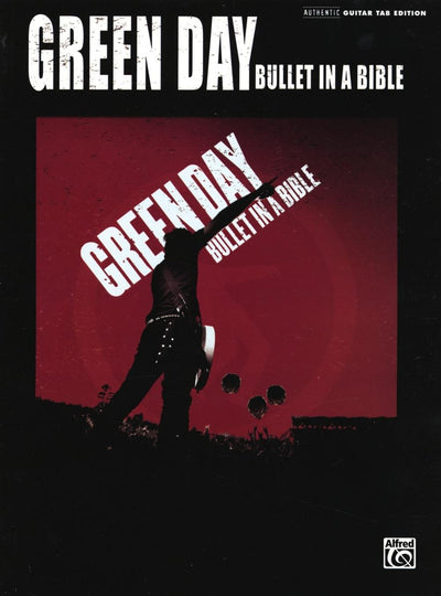 Green Day -- Bullet in a Bible: Authentic Guitar TAB