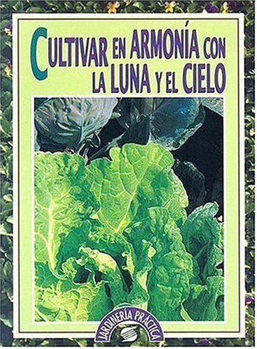 Cultivar En Armonia Con La Luna y El Cielo