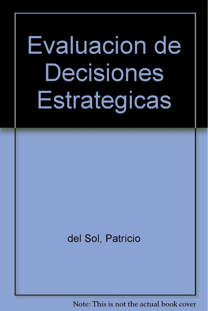 Evaluacion de Decisiones Estrategicas