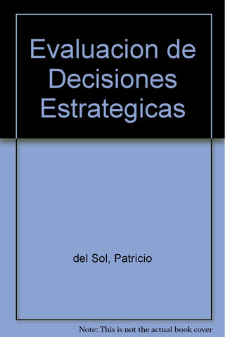 Evaluacion de Decisiones Estrategicas