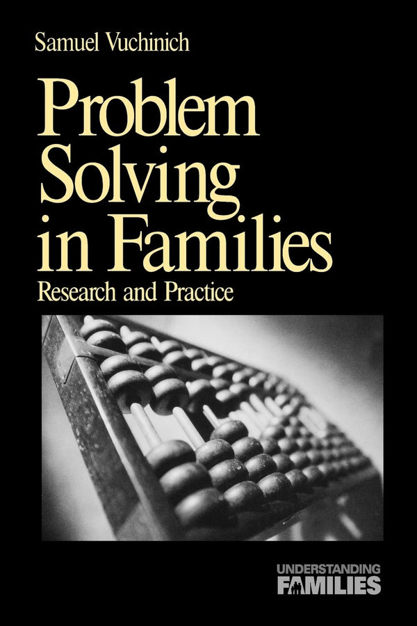 Problem Solving in Families: Research and Practice (Understanding Families series)