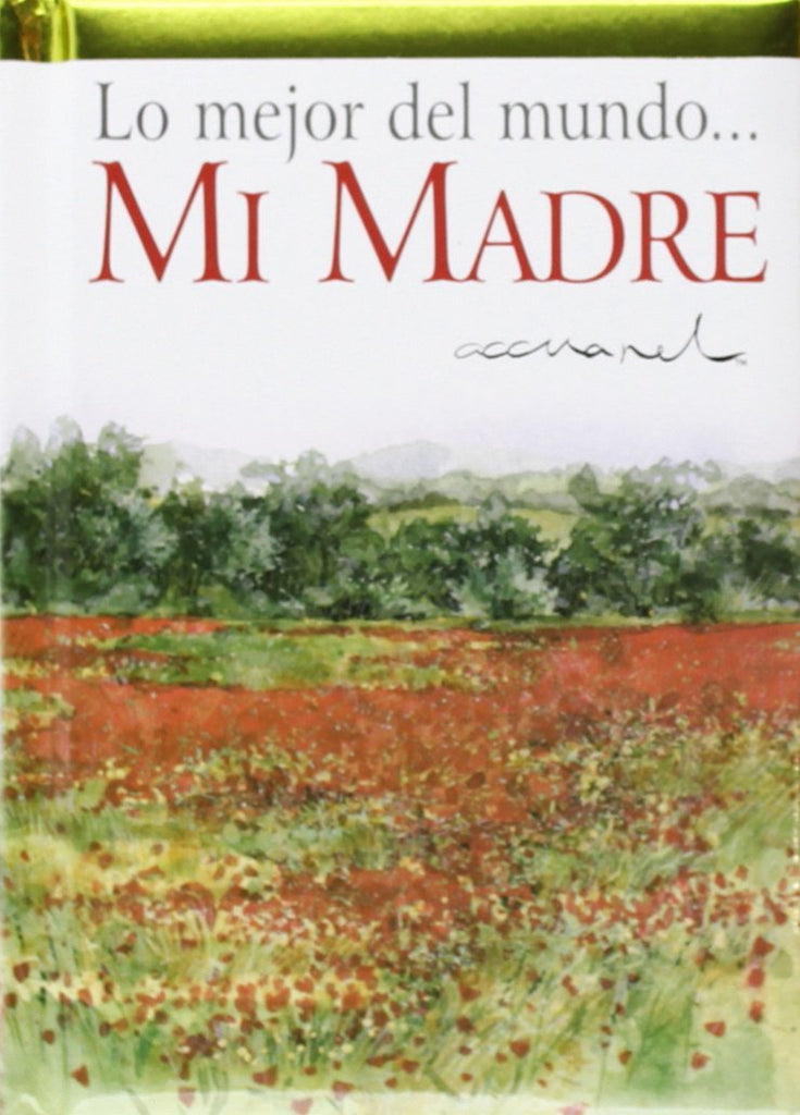 Lo mejor del mundo... mi madre