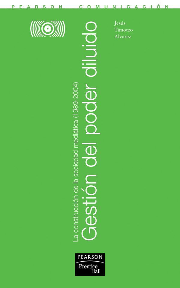 Colección comunicación: gestión del poder diluido