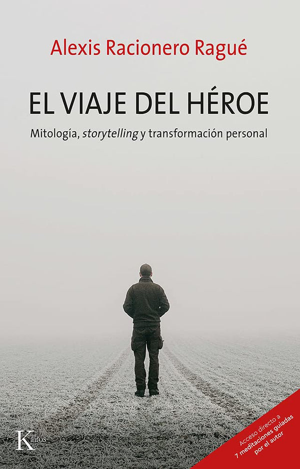 El viaje del héroe: Mitología, storytelling y transformación personal