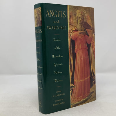 Angels and Awakenings: Stories of the Miraculous by Great Modern Writers