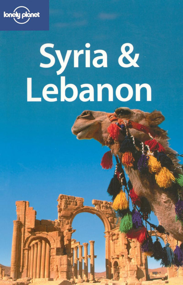 Syria & Lebanon 3 (LONELY PLANET SYRIA AND LEBANON)