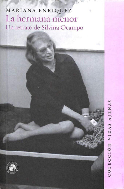 La hermana menor. Un retrato de Silvina Ocampo