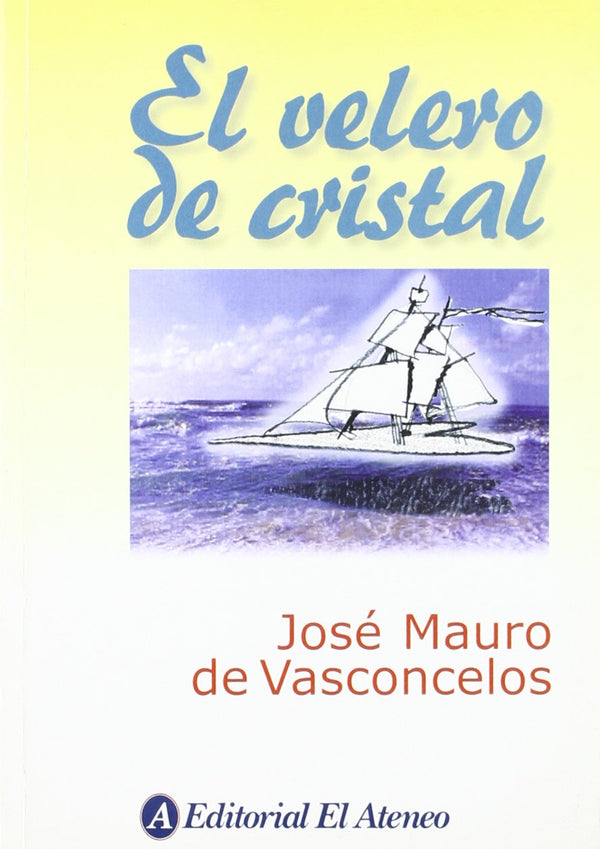 El Velero De Cristal