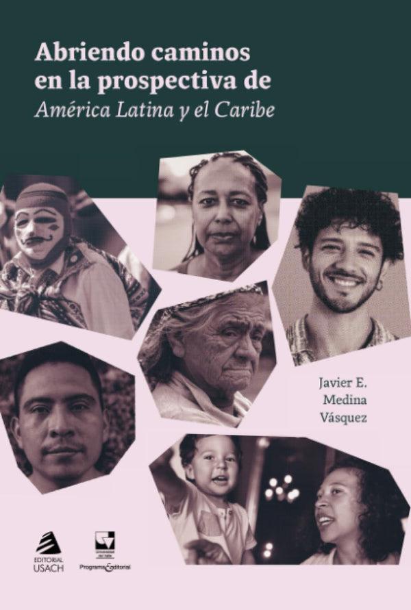 Abriendo caminos en la prospectiva de América Latina y el Caribe