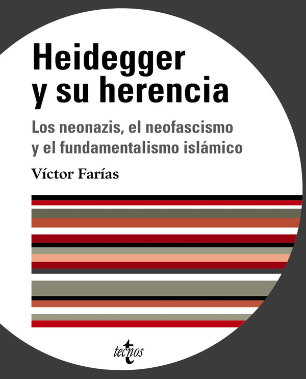 Heidegger y su herencia: Los neonazis, el neofascismo y el fundamentalismo islámico