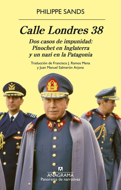 Calle Londres 38: Dos casos de impunidad: Pinochet en Inglaterra y un nazi en la Patagonia
