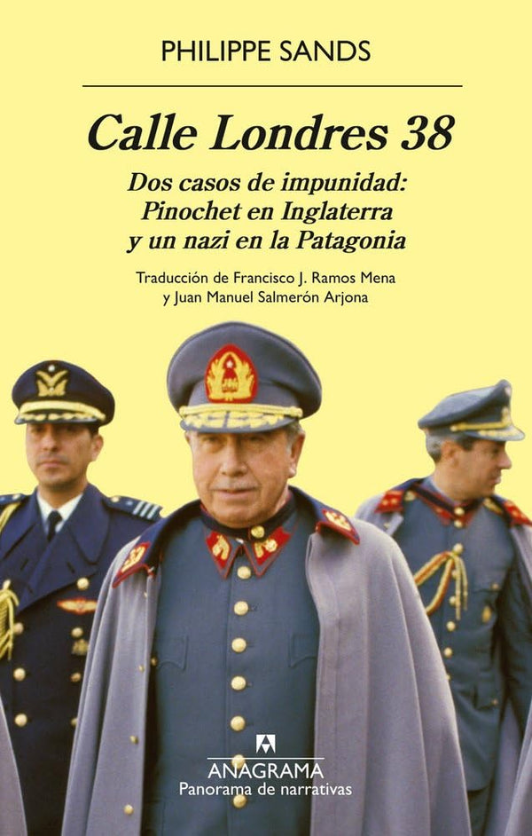 Calle Londres 38: Dos casos de impunidad: Pinochet en Inglaterra y un nazi en la Patagonia