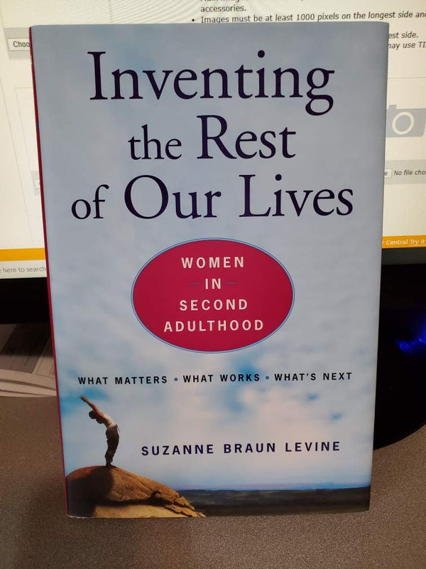 Inventing the Rest of Our Lives: Women in Second Adulthood