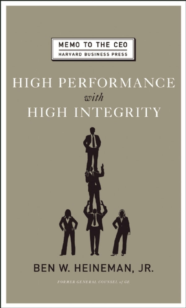 High Performance with High Integrity (Memo to the CEO)