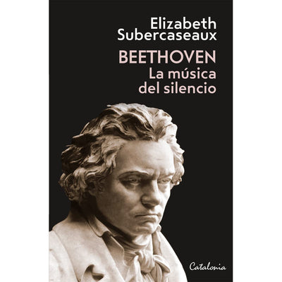 BEETHOVEN LA MUSICA DEL SILENCIO