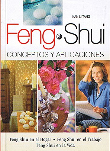 Feng Shui, Conceptos Y Aplicaciones