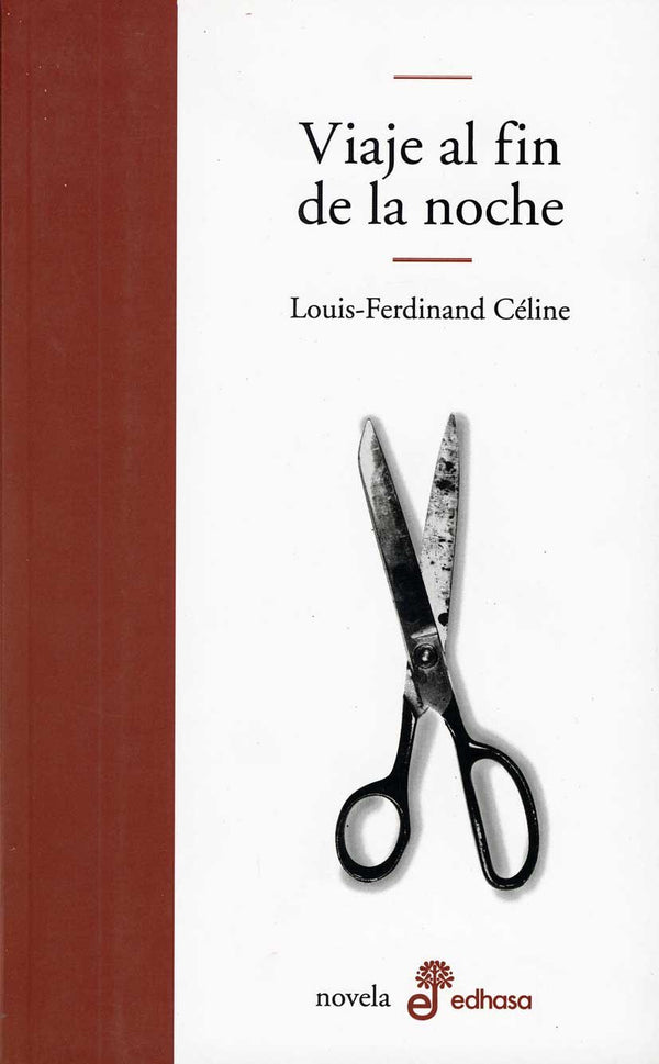 Viaje al Fin de la Noche (Spanish Edition)