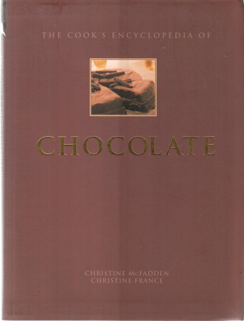 The Cook's Encyclopedia of Chocolate