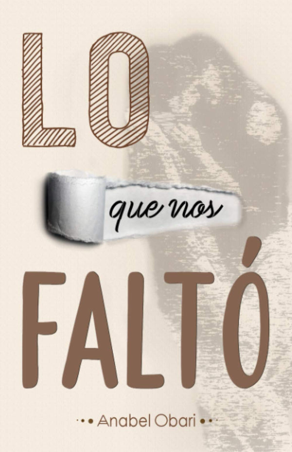Lo que nos faltó