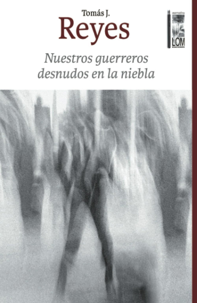 Nuestros guerreros desnudos en la niebla (Spanish Edition)