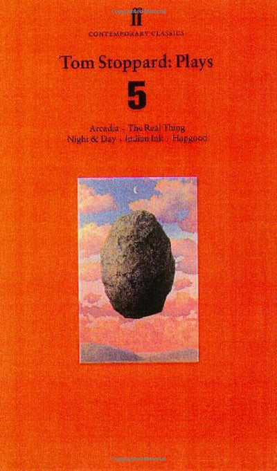 Tom Stoppard: Plays 5 : Arcadia, The Real Thing, Night & Day, Indian Ink, Hapgood