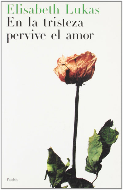 En la tristeza pervive el amor