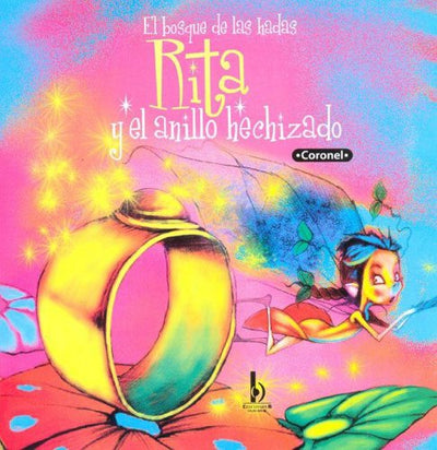 Rita y El Anillo Hechizado - El Bosque de Las Hadas 2 (Spanish Edition)