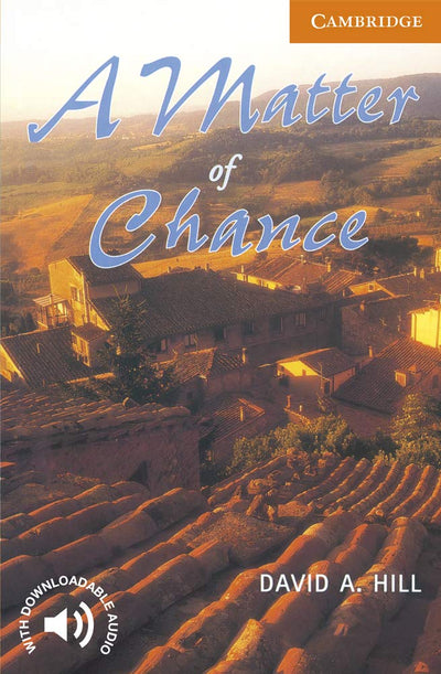 A Matter of Chance Level 4 (Cambridge English Readers)
