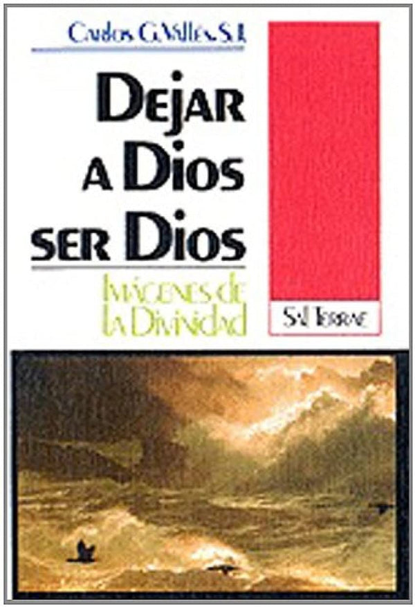 Dejar a Dios ser Dios: Imágenes de la Divinidad
