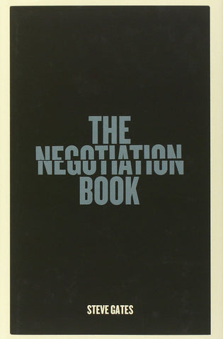 The Negotiation Book: Your Definitive Guide To Successful Negotiating