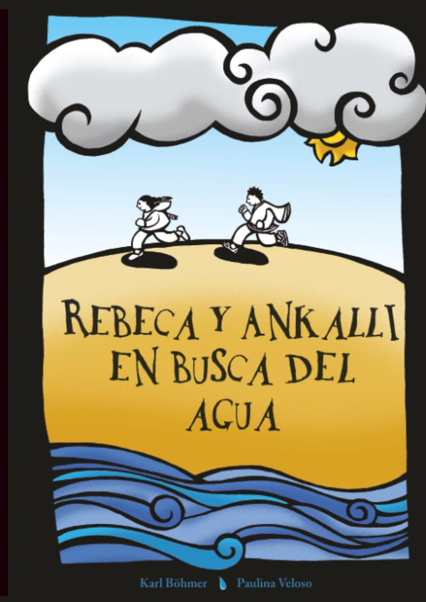 Rebeca y Ankalli en busca de agua